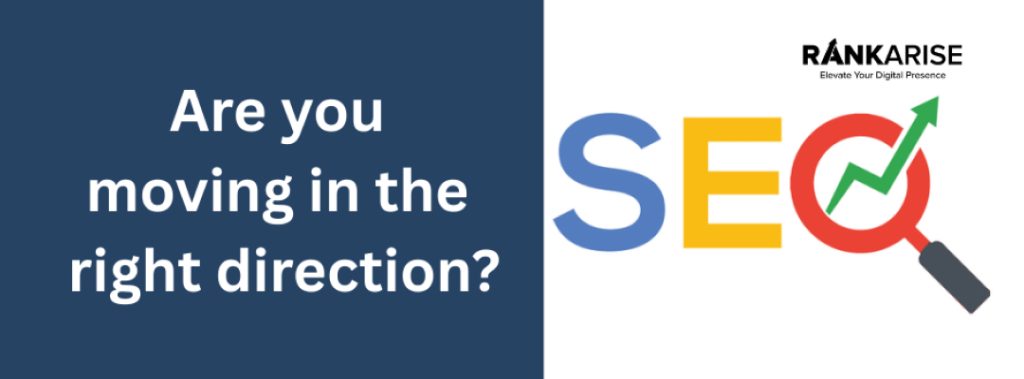 Are you moving in right direction