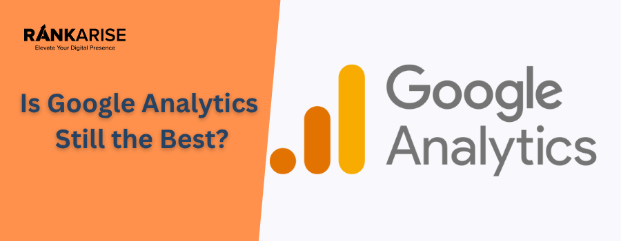 Is Google Analytics Still the Best? Exploring Its Power Amid New Analytics Tools in 2026