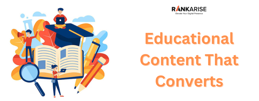 Educational Content That Converts