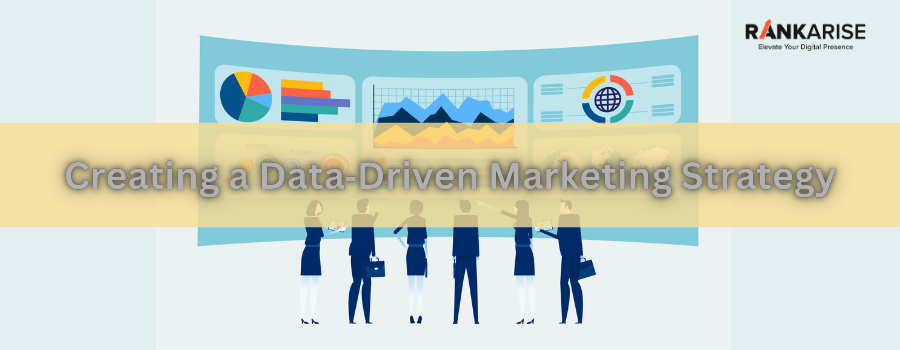 Creating a Data‑Driven Marketing Strategy