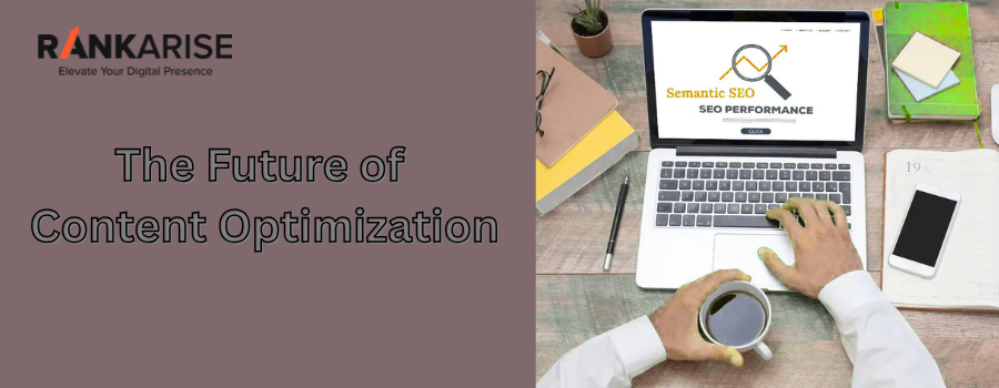 Future of content optimization with semantic SEO strategy displayed on laptop for better search performance