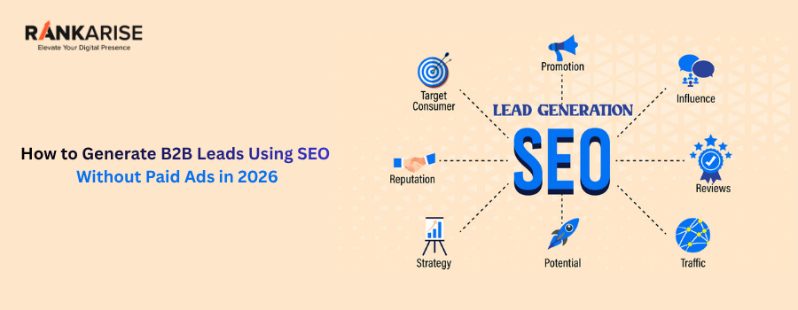 How to generate B2B leads using SEO without paid ads in 2026 with lead generation strategy diagram